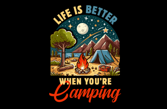 Download Life is Better when You Are Camping Grap - Camping Collection