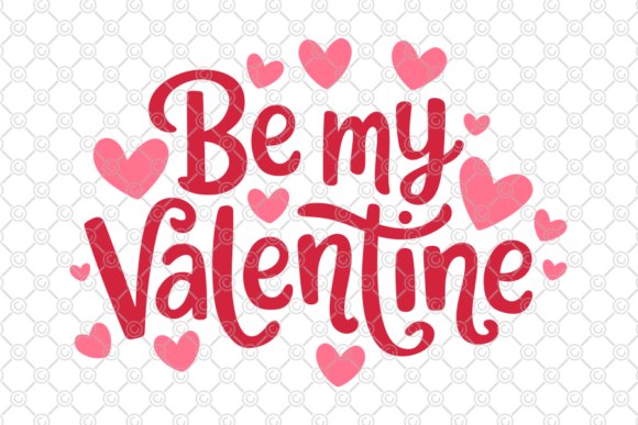 Download Be My Valentine SVG - 002 Valentines Day - Valentines day Collection
